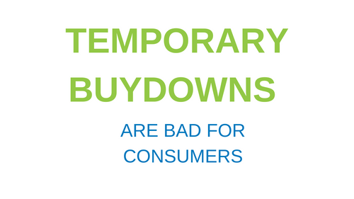 Temporary Buydowns are Bad for the Home Buyer