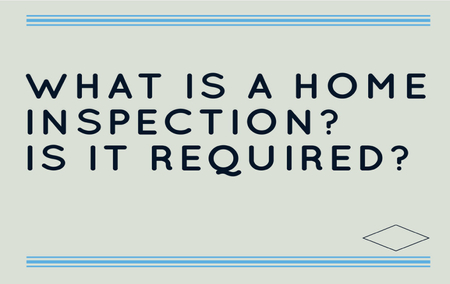 What Is A Home Inspection? Is It Required?