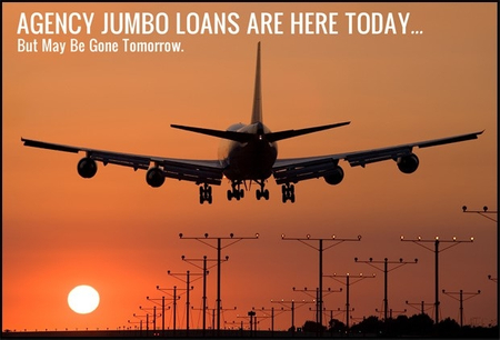 Jumbo Loans Are Here!
